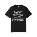 Flock Around and Find Out T-Shirt